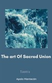 The art of sacred union (eBook, ePUB)