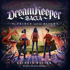 The Prince and the Blight (The Dream Keeper Saga Book 2) (MP3-Download) - Butler, Kathryn
