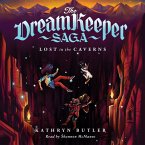 Lost in the Caverns (The Dream Keeper Saga Book 3) (MP3-Download)