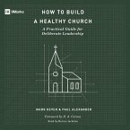 How to Build a Healthy Church (MP3-Download)