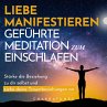 Liebe Manifestieren: Geführte... - Bild 1