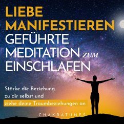 Liebe Manifestieren: Geführte Meditation zum Einschlafen (MP3-Download) - Kempermann, Raphael