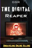 The Digital Reaper: Unraveling the Web of Killing Online (eBook, ePUB)