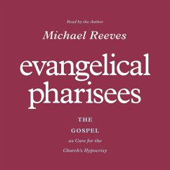 Evangelical Pharisees (MP3-Download) - Reeves, Michael