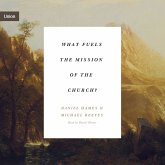 What Fuels the Mission of the Church? (MP3-Download)