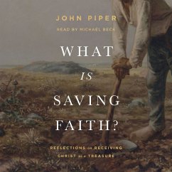What Is Saving Faith? (MP3-Download) - Piper, John