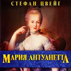 Marie Antoinette (MP3-Download) - Zweig, Stefan