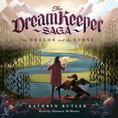 The Dragon and the Stone (The Dream Keeper Saga Book 1) (MP3-Download) - Butler, Kathryn