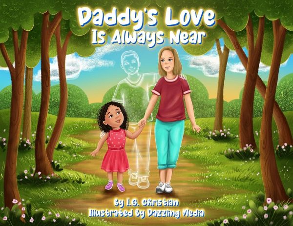 Daddy's Love Is Always Near (eBook, ePUB) Daddy's Love Is Always Near (eBook, ePUB)