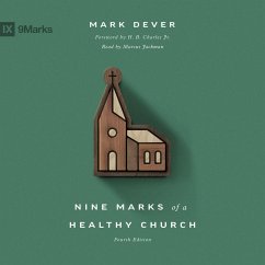 Nine Marks of a Healthy Church (4th edition) (MP3-Download) - Dever, Mark