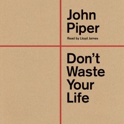 Don't Waste Your Life (MP3-Download) - Piper, John