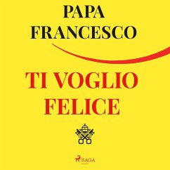 Ti voglio felice (MP3-Download) - Francesco, Papa