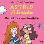 Astrid på förskolan – På utflykt och andra berättelser (MP3-Download)