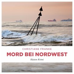 Mord bei Nordwest (MP3-Download) - Franke, Christiane