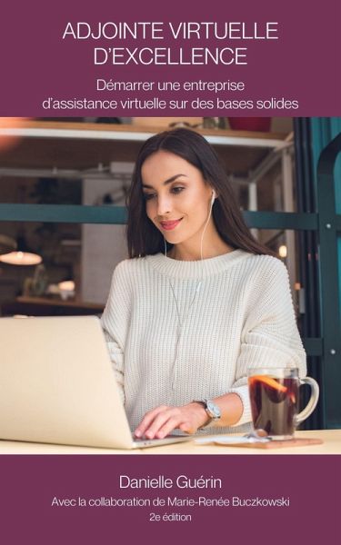 Adjointe virtuelle d'excellence (Profession AV, #1) (eBook, ePUB) Adjointe virtuelle d'excellence (Profession AV, #1) (eBook, ePUB)