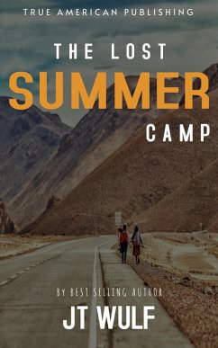The Lost Summer Camp (eBook, ePUB) - Wulf, Jt