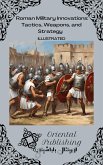 Roman Military Innovations Tactics, Weapons, and Strategy (eBook, ePUB)