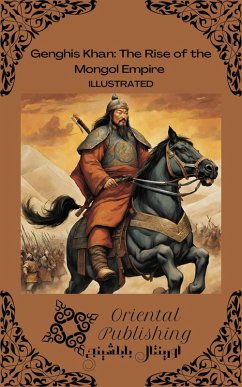 Cover Genghis Khan The Rise of the Mongol Empire (eBook, ePUB)