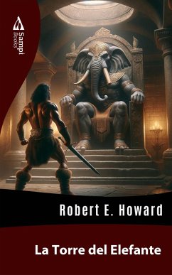 La Torre del Elefante (eBook, ePUB) - Howard, Robert E.