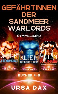 Gefährtinnen der Sandmeer-Warlords Sammelband: Bücher 4-6 (eBook, ePUB) - Dax, Ursa