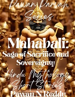 Mahabali:Saga of Sacrifice and Sovereignty (Pawan Parvah Series) (eBook, ePUB) - Reddy, Pawan N