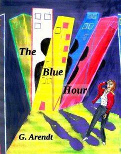 The Blue Hour (Greta Arendt, #2) (eBook, ePUB) - Arendt, G.