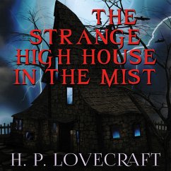 The Strange High House in the Mist (MP3-Download) - Lovecraft, H. P.