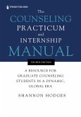 The Counseling Practicum and Internship Manual (eBook, ePUB)