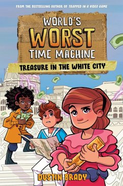 World's Worst Time Machine (eBook, ePUB) - Brady, Dustin