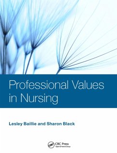 Professional Values in Nursing (eBook, ePUB) - Baillie, Lesley; Black, Sharon