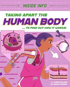 Taking Apart the Human Body (eBook, ePUB) - Oxlade, Chris