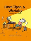 Once Upon a Workday (eBook, ePUB)
