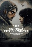 The Prophecy of the Eternal Winter. ¿ (eBook, ePUB)