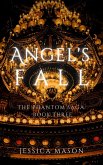 Angel's Fall (The Phantom Saga) (eBook, ePUB)