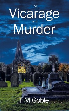 The Vicarage and Murder (Murder Mysteries) (eBook, ePUB) - Goble, T M