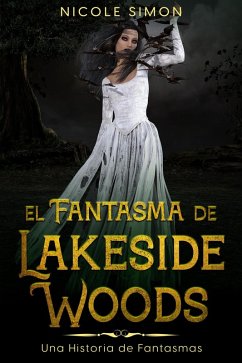 El Fantasma de Lakeside Woods (eBook, ePUB) Cover El Fantasma de Lakeside Woods (eBook, ePUB)