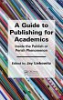 A Guide to Publishing for Academics... - Bild 1