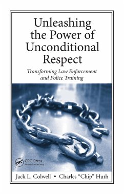 Unleashing the Power of Unconditional Respect (eBook, ePUB) - Colwell, Jack; Huth, Charles