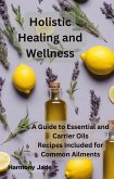 Holistic Healing and Wellness (eBook, ePUB)