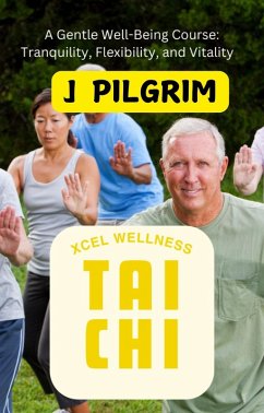 Xcel Wellness Tai Chi (eBook, ePUB) Cover Xcel Wellness Tai Chi (eBook, ePUB)
