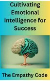 Cultivating emotional intelligence for Success (eBook, ePUB)