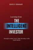 Learning From the Intelligent Investor: Strategies on how to use Value Investing in the Stock Market (eBook, ePUB)