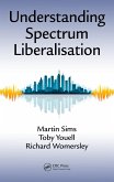Understanding Spectrum Liberalisation (eBook, ePUB)