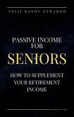Passive Income for Seniors (eBook, ePUB)