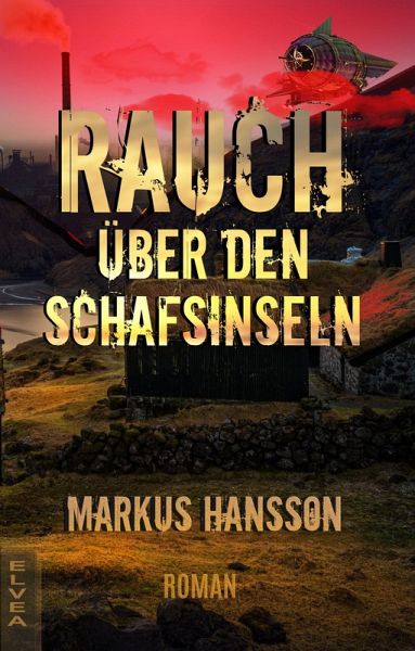 Rauch über den Schafsinseln (eBook, ePUB) Rauch über den Schafsinseln (eBook, ePUB)