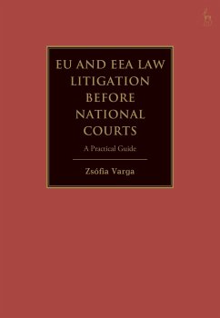 EU and EEA Law Litigation Before National Courts (eBook, ePUB) - Varga, Zsófia