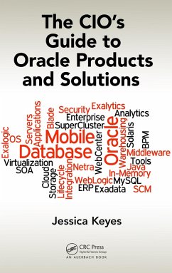 The CIO's Guide to Oracle Products and Solutions (eBook, ePUB) - Keyes, Jessica
