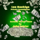 Lee Hacklyn Private Investigator in Envious Versus Them (eBook, ePUB) Lee Hacklyn Private Investigator in Envious Versus Them (eBook, ePUB)