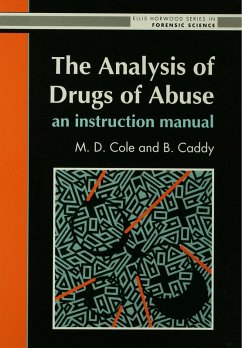 The Analysis Of Drugs Of Abuse: An Instruction Manual (eBook, ePUB) - Cole, M D