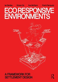 EcoResponsive Environments (eBook, PDF) - Bentley, Ian; De, Soham; McGlynn, Sue; Rampuria, Prachi